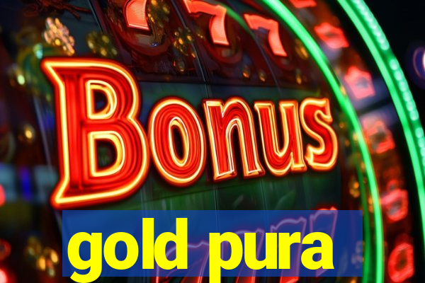 gold pura