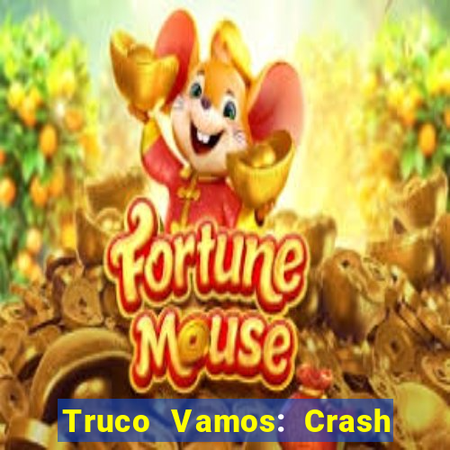 Truco Vamos: Crash & Poker