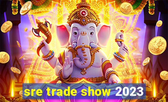 sre trade show 2023