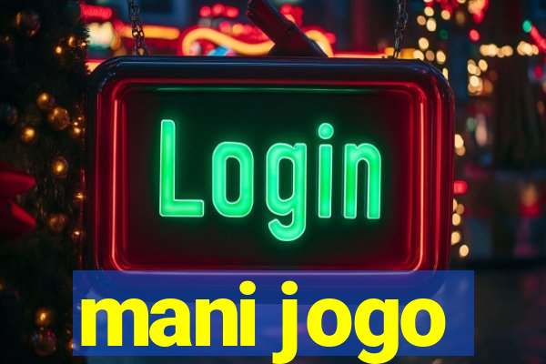 mani jogo