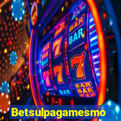 Betsulpagamesmo