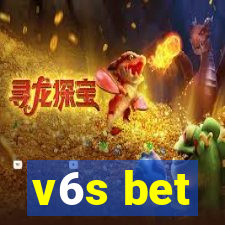 v6s bet