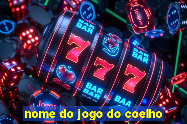 nome do jogo do coelho