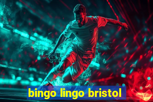 bingo lingo bristol