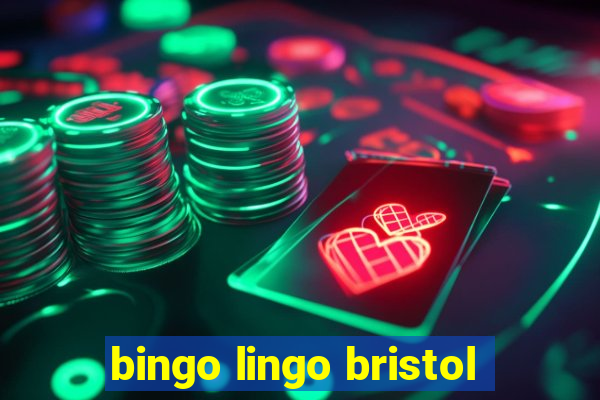 bingo lingo bristol