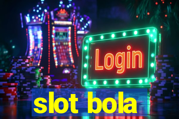 slot bola