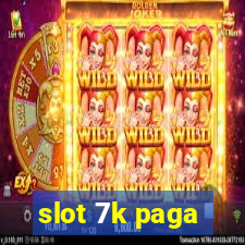 slot 7k paga