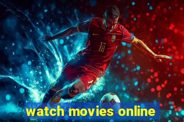 watch movies online