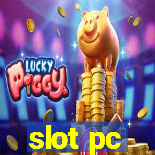 slot pc