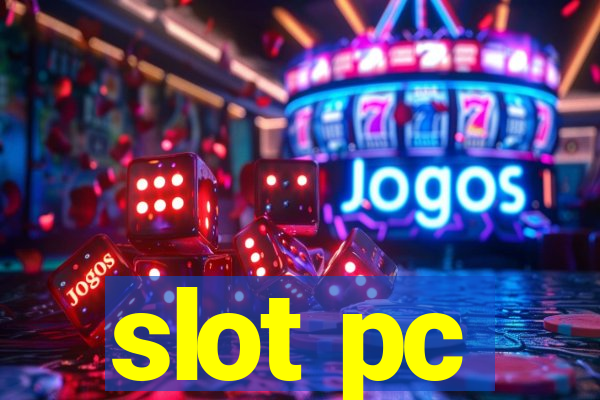 slot pc