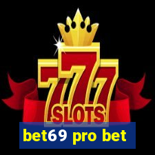 bet69 pro bet