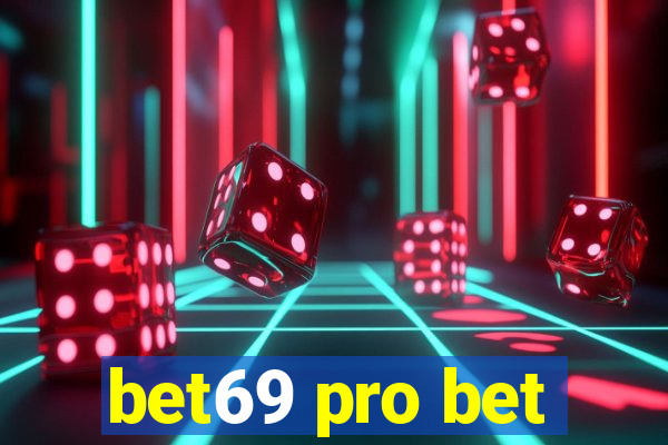 bet69 pro bet