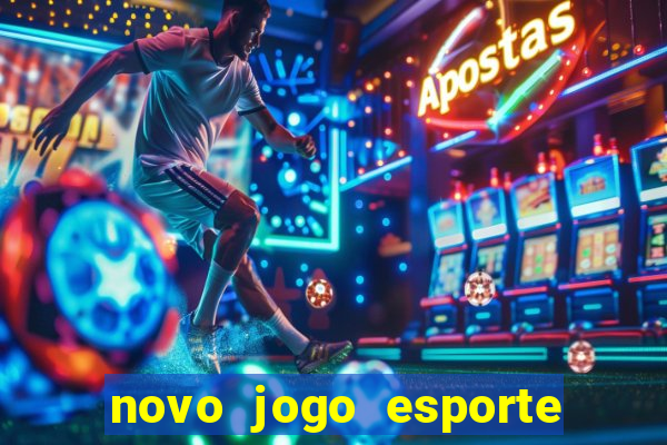 novo jogo esporte da sorte