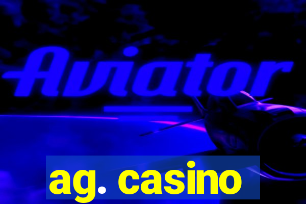 ag. casino