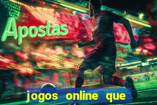 jogos online que ganha dinheiro sem depositar