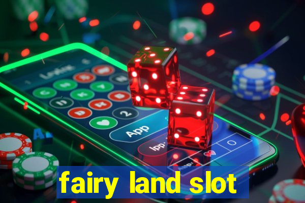 fairy land slot