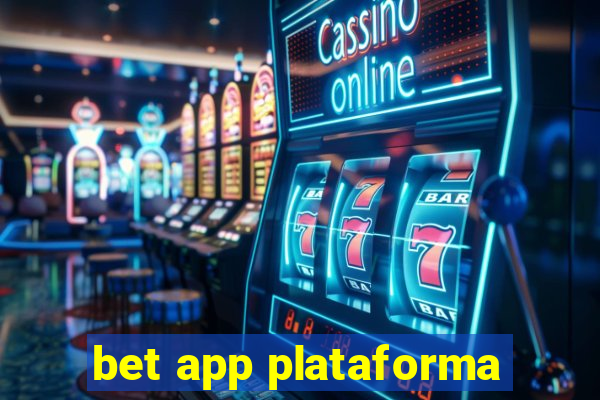 bet app plataforma