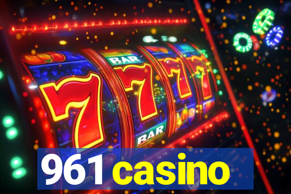 961 casino