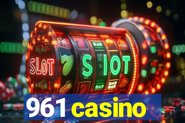 961 casino