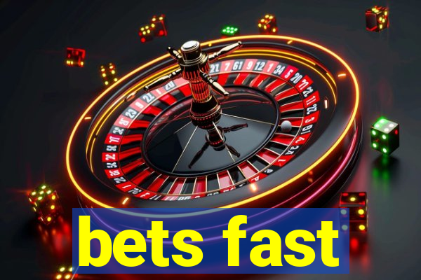 bets fast