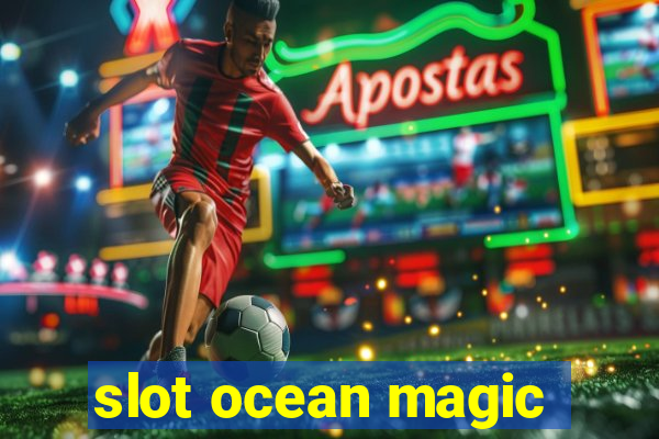 slot ocean magic