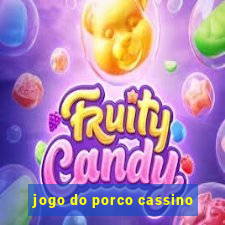 jogo do porco cassino