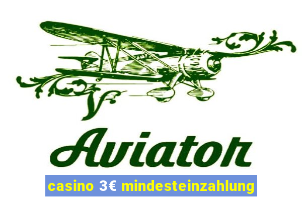 casino 3€ mindesteinzahlung