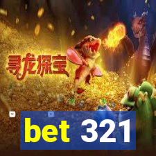 bet 321