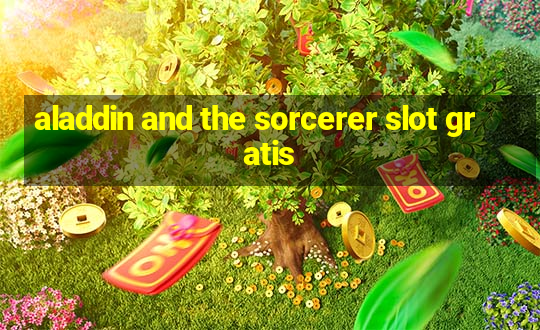 aladdin and the sorcerer slot gratis