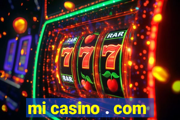 mi casino . com