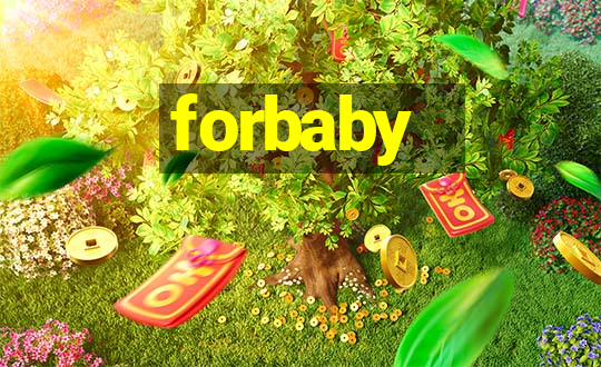 forbaby