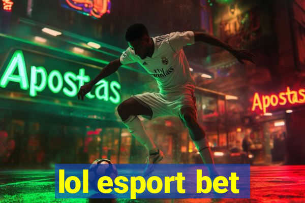 lol esport bet