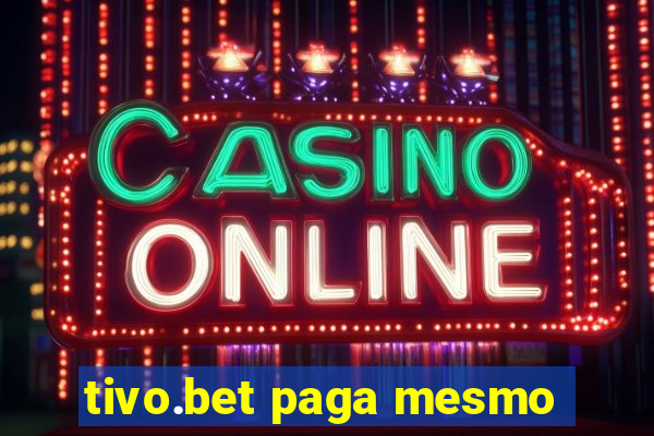 tivo.bet paga mesmo