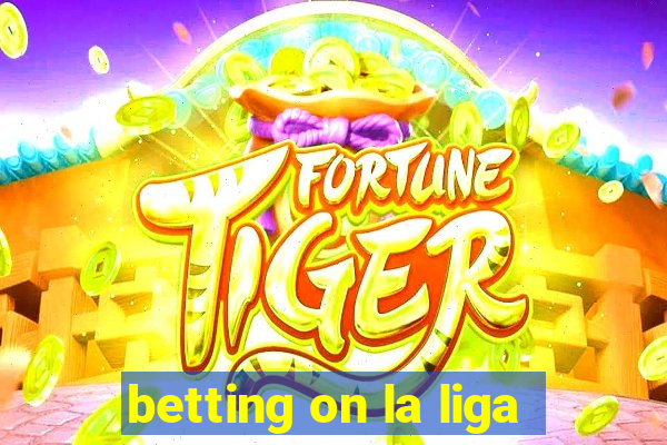 betting on la liga