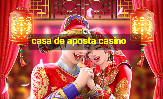 casa de aposta casino