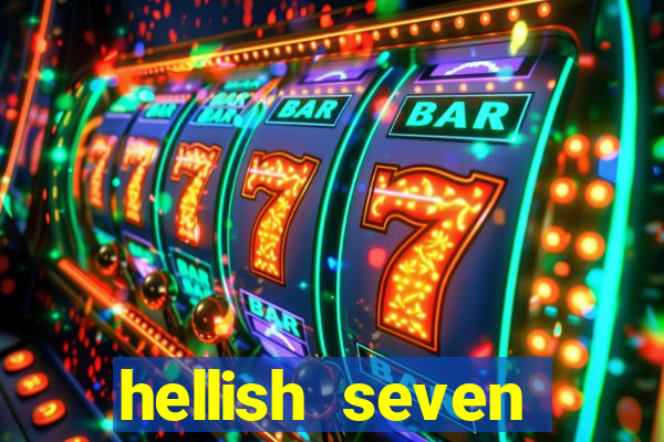 hellish seven deluxe slot online