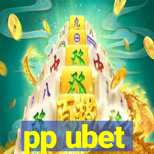 pp ubet