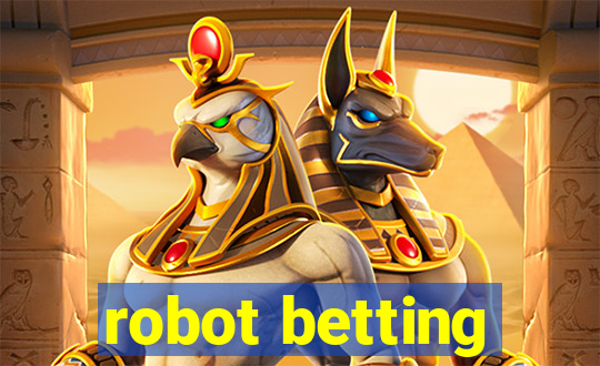 robot betting