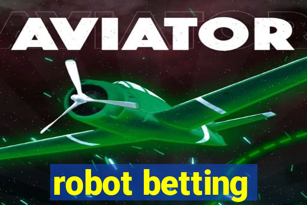 robot betting