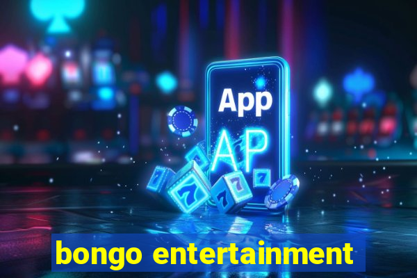 bongo entertainment