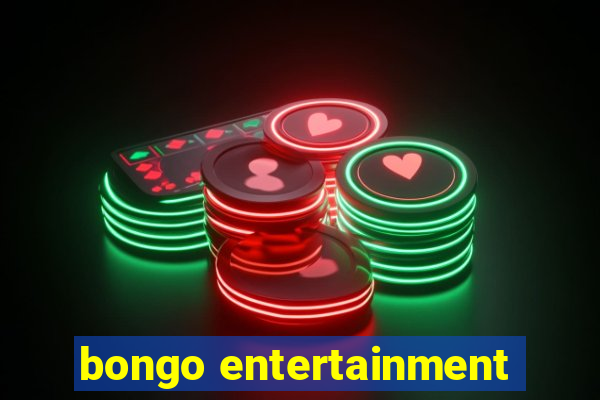 bongo entertainment