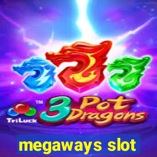 megaways slot