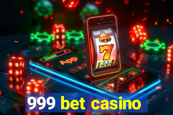 999 bet casino