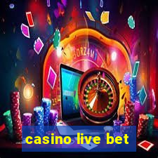 casino live bet