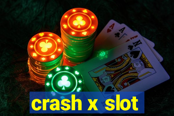 crash x slot