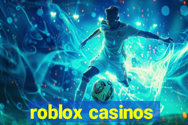 roblox casinos