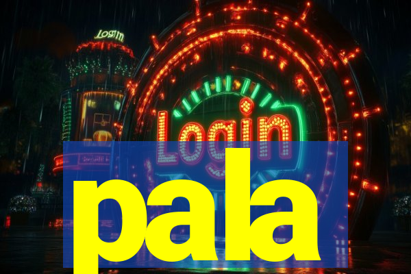 pala