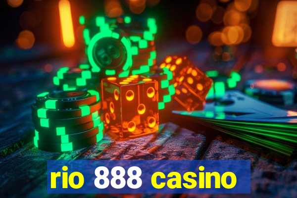 rio 888 casino