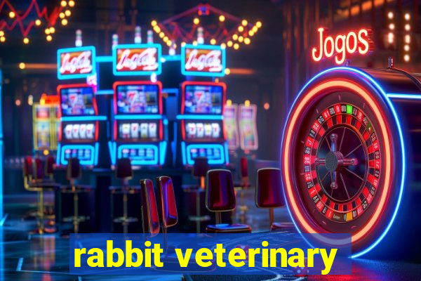 rabbit veterinary