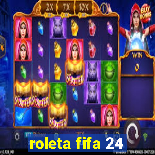 roleta fifa 24